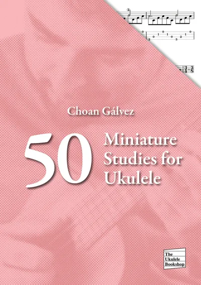 Browse 50 Miniature Studies for Ukulele at The Ukulele Bookshop